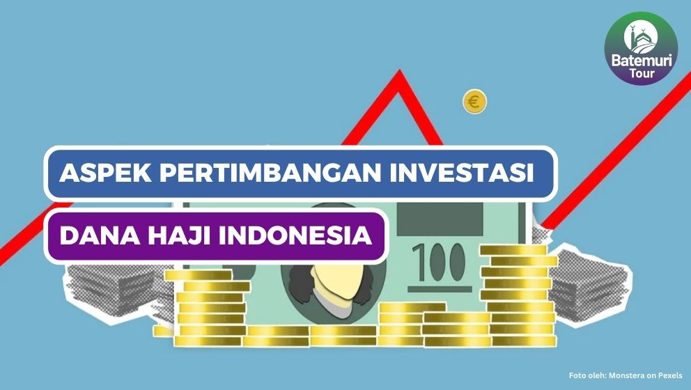  6 Aspek Pertimbangan Investasi Dana Haji Indonesia Berdasarkan Prinsip Islam yang Kaffah